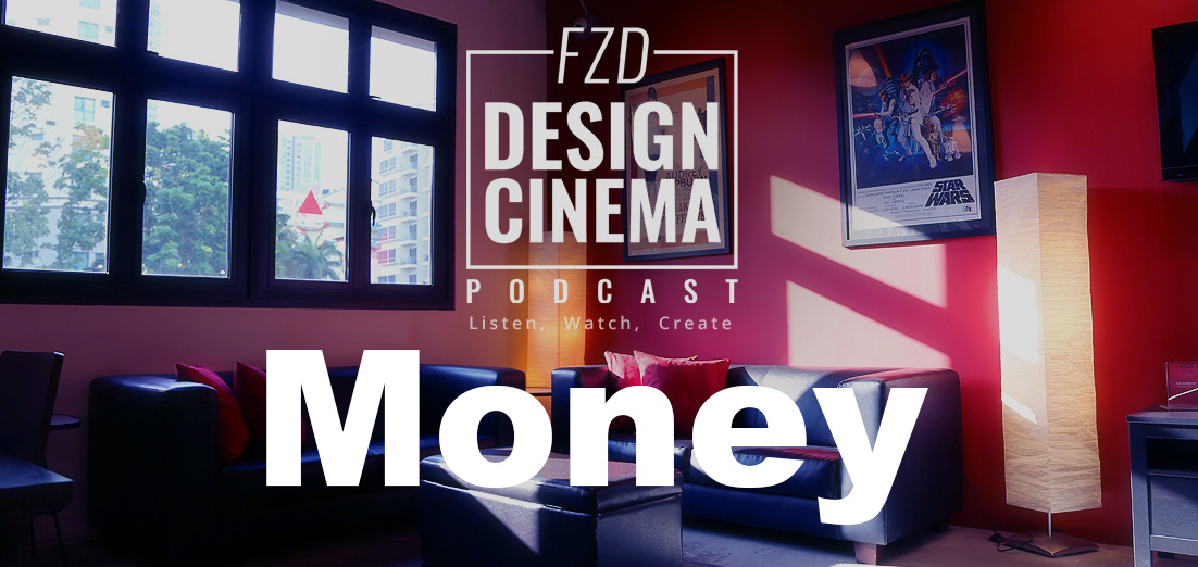 BBWCA-FZD-DesignCinemaPodcast-Money