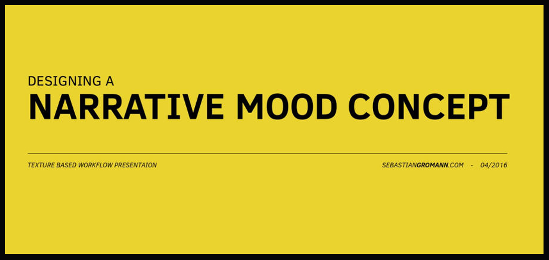 BBWCA - Designing Narrative Mood Concept by Sebastian Gromann