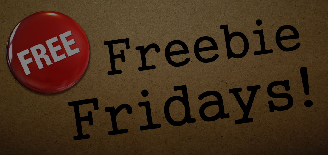 Free Freebie Fridays!