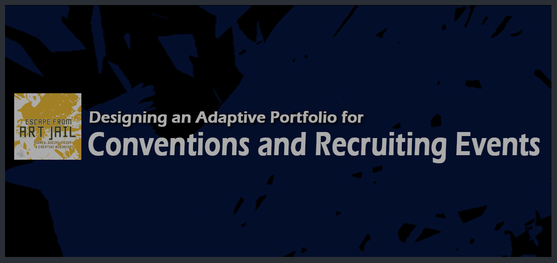 Designing an Adaptive Portfolio for Conventions and Recruiting Events