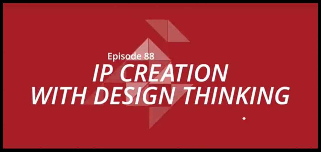 Design Thinking with IP